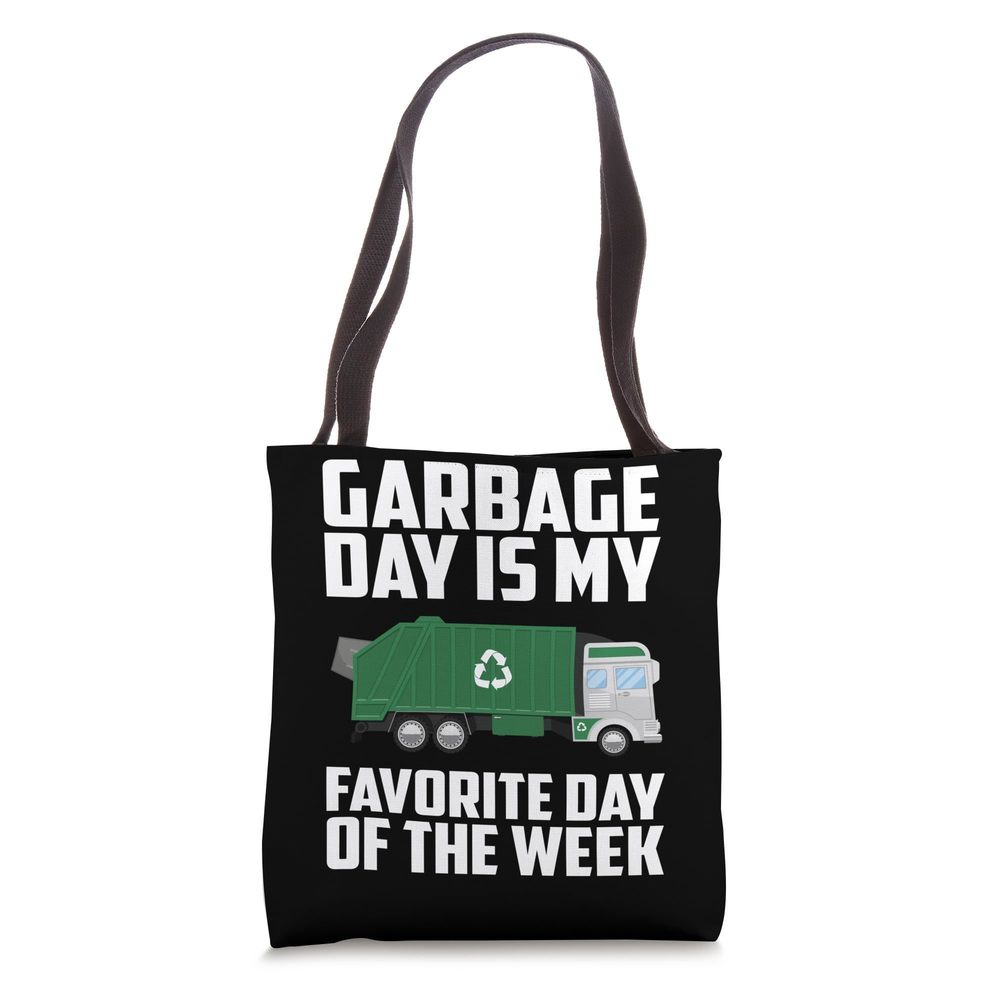 Garbage Day Is My Favorite Day Of The Week Tote Bag Uwu ;)